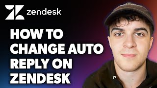 How to Change Auto Reply on Zendesk Full 2024 Guide [upl. by Eltsirhc]