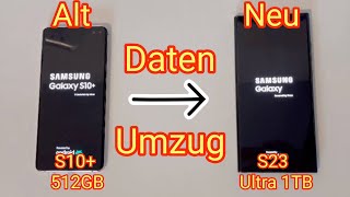 Daten auf neues Handy übertragen📱➨📲 Kontakte Bilder WhatsApp  Android Samsung S23 Ultra 1TB [upl. by Kcirdes690]