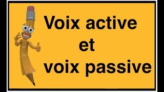 La voix active et la voix passive [upl. by Immat]