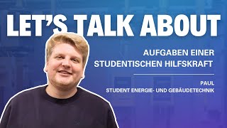 Lets Talk About  Aufgaben einer studentischen Hilfskraft Studiengang EGT [upl. by Suicul]