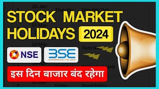 Share Market Holidays in 2024  NSE BSE Holiday List 2024  Stock Market Holidays List [upl. by Ellinet537]