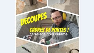 Comment tracer et couper un carrelage aux cadres de portes [upl. by Am]