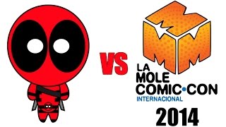 Deadpool vs La Mole ComicCon 2014 [upl. by Frodi]