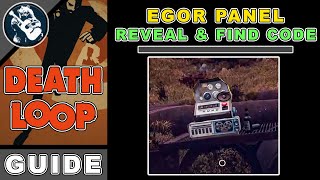 Find the Egor Invisible Control Panel amp Code to Use to Stop the Breakthrough  Deathloop Guide [upl. by Linsk911]