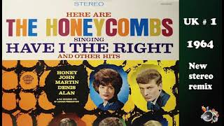 Honeycombs Have I The Right 2021 stereo remix [upl. by Cut]