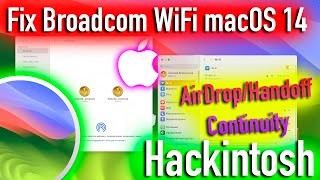 КАК ЗАВЕСТИ BROADCOM WIFI В MACOS 14 SONOMA ПРАВИЛЬНО HACKINTOSH  ALEXEY BORONENKOV  4K [upl. by Zeta]