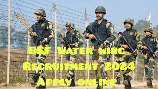 BSF Water wing recruitment 2024Qualification 10 pass162 post  Apply online [upl. by Ah935]