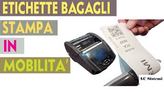 ETICHETTE BAGAGLI PER LA TRACCIABILITA STAMPA IN MOBILITA [upl. by Aokek]