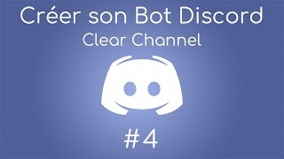 Commande Clear 4  Créer son Bot Discord en JS [upl. by Ahsiela]