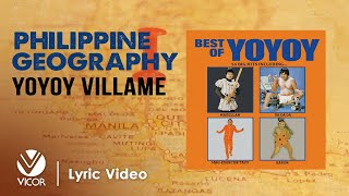 Philippine Geography  Yoyoy Villame Official Lyric Video [upl. by Ellerahs998]