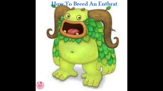 How To Breed An Entbrat In My Singing Monsters 100 Working [upl. by Akilaz]