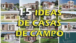 15 IDEAS DE CASAS DE CAMPO ECONÓMICAS  DE 1 Y 2 PISOS [upl. by Atilahs]