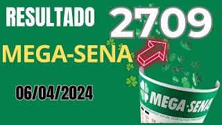 Resultado da Mega Sena Concurso 2709 Sorteio dia 06042024 [upl. by Danette]