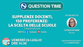 Supplenze docenti 150 preferenze la scelta delle scuole Tutte le info utili [upl. by Ytiak810]