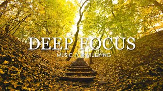 Deep Focus Music To Improve Concentration  12 Hours of Ambient Study Music to Concentrate 601 [upl. by Etteniuqna]