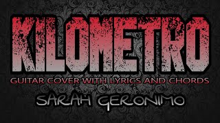 Kilometro  Sarah Geronimo Guitar Cover With Lyrics amp Chords [upl. by Niela45]