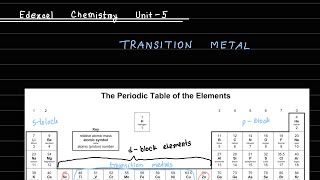 Edexcel IAL Chemistry Unit 5 Transition Metal Chapter 17 Lecture Part 1 [upl. by Eiramnna]