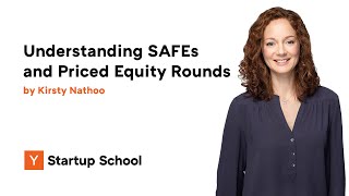 Understanding SAFEs and Priced Equity Rounds by Kirsty Nathoo [upl. by Roeser]