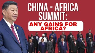 ChinaAfrica Summit Any Gains For Africa [upl. by Estele]