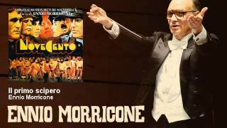 Ennio Morricone  Il primo scipero  Novecento 1976 [upl. by Suirada464]