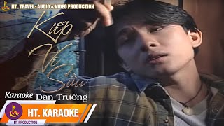 KARAOKE  KIẾP VE SẦU  ĐAN TRƯỜNG [upl. by Aicenev]