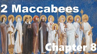 2 Maccabees  Chapter 8 [upl. by Ainos715]