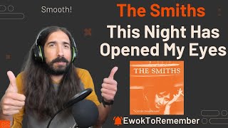 The Smiths  This Night Has Opened My Eyes REACTION [upl. by Travers446]