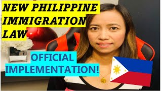 NEW PHILIPPINE IMMIGRATION LAW OFFICIAL DATE OF IMPLEMENTATION ANNOUNCED [upl. by Hotze]