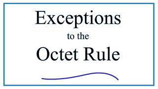 Exceptions to the Octet Rule [upl. by Mychal]