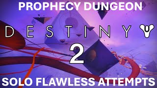 Destiny 2  Prophecy Dungeon Attempting Solo Flawless [upl. by Aihsile21]