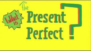 Understanding The Present Perfect [upl. by Evreh]