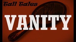 Tall Tales  VANITY [upl. by Godderd]