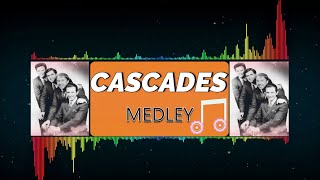 The Cascades Medley [upl. by Notak]