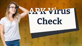 How to check if APK has virus [upl. by Suoirrad174]