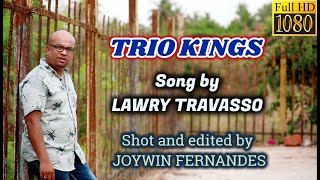 Goan Konkani Song TRIO KINGS by LAWRY TRAVASSO  Goa Konkani Songs 2020 [upl. by Tigram]