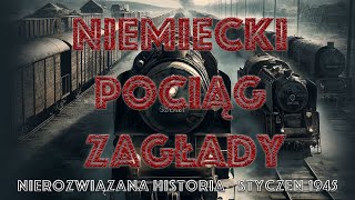 Ostatni odjazd z Poznania Nierozwiązana historia Styczeń 1945r Film dokumentalny [upl. by Aivlis]