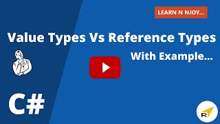 Value Types Vs Reference Types in C  Learn N Njoy [upl. by Effy104]