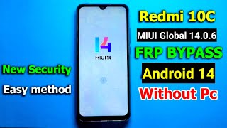 Redmi 10C Frp Bypass Android 14  Redmi 10C MIUI 1406 frp Bypass Easy Method 2024 [upl. by Adnilreb754]