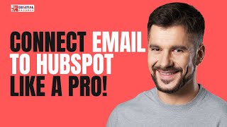 Connect Email to HubSpot LIKE A PRO [upl. by Havstad505]