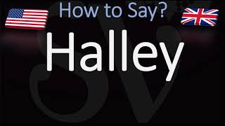 How to Pronounce Halley CORRECTLY  Edmond Halley Astronomer Halleys Comet [upl. by Iccir239]