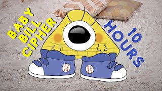 Baby Bill Cipher 10 Hours [upl. by Waters810]