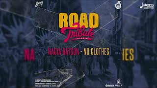 Nadia Batson – No Clothes  Road Tribute Riddim  Soca 2024 [upl. by Irrok]