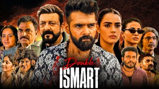 Double iSmart Full Movie Hindi Dubbed 2024 Ram Pothineni Sanjay Dutt Kavya Thapar Facts amp Review [upl. by Kikelia]