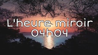 04h04 💫 Le message des anges derrière les heures miroirs 💫 signification et interprétation [upl. by Eelreveb945]