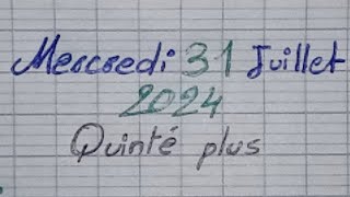 Quinté plus du mercredi 31 juillet 2024 [upl. by Stockmon]