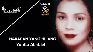 Yunita Ababiel  Harapan Yang Hilang Official Video Audio [upl. by Weissberg]