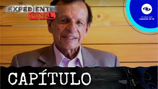 Expediente Final  Los momentos más dolorosos en la vida de Óscar Agudelo antes de su partida [upl. by Hoover]