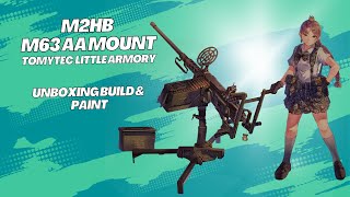 Little Armory  M2HB with M63 AA Mount  Unboxing Build amp Paint [upl. by Akcira]