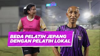 BEDA PELATIH JEPANG DENGAN PELATIH LOKAL MENURUT PEMAIN TIMNAS INDONESIA WANITA [upl. by Eatnahs]