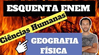 Ciências Humanas Geografia Física  O que mais cai no ENEM  Esquenta ENEM [upl. by Quint]